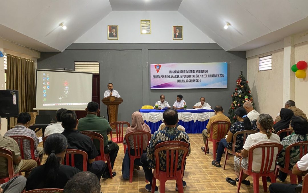 Pemerintah Negeri Hative Kecil Tetapkan 22 Program dalam RKP Tahun Anggaran 2026